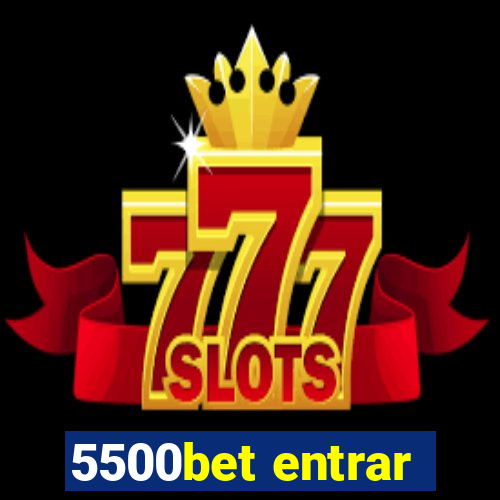 5500bet entrar